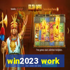 win2023 work